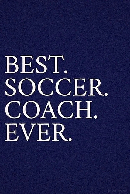 Best. Soccer. Coach. Ever.: A Thank You Gift For Soccer Coach Volunteer Soccer C