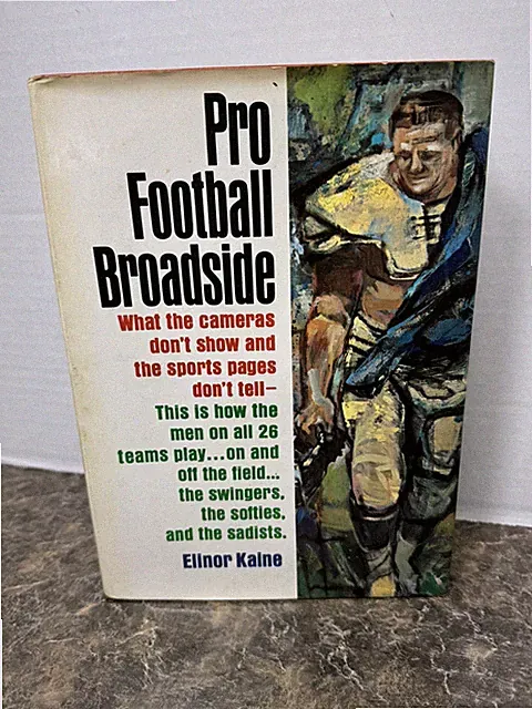 Pro Football Broadside: What The Cameras Don't Show by Elinor Kaine 1969 HC 1st