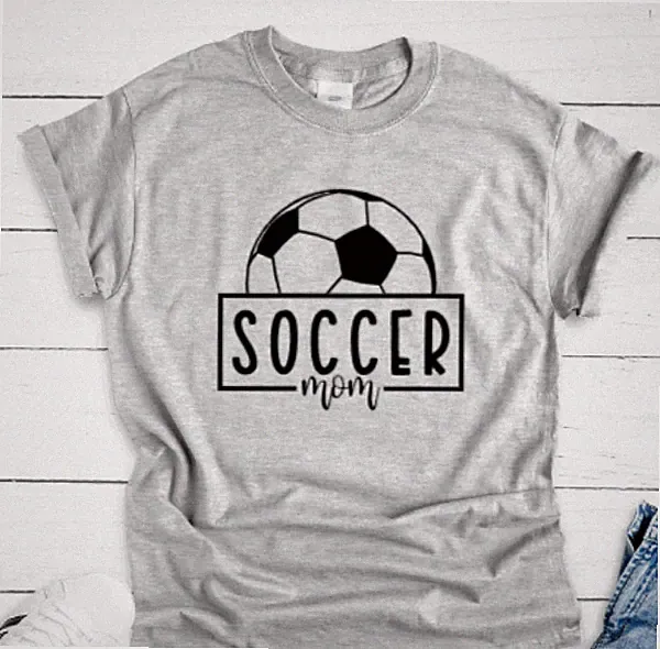 Soccer Mom, Gray Unisex Short Sleeve T-shirt