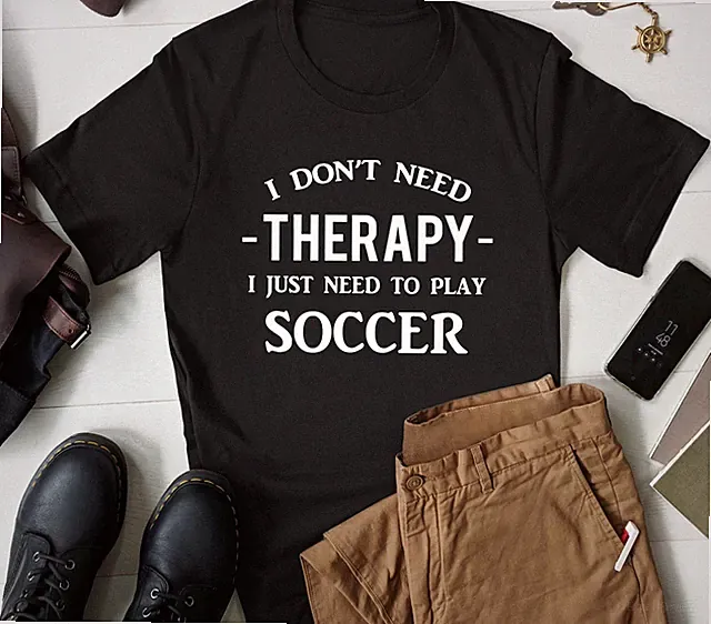 Soccer Player T-shirt Funny Football Sports Lover Gifts Men & Women