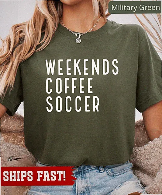 Weekend Coffee Soccer tshirt, Soccer shirt, World Cup shirt, Soccer Mom shirt, s